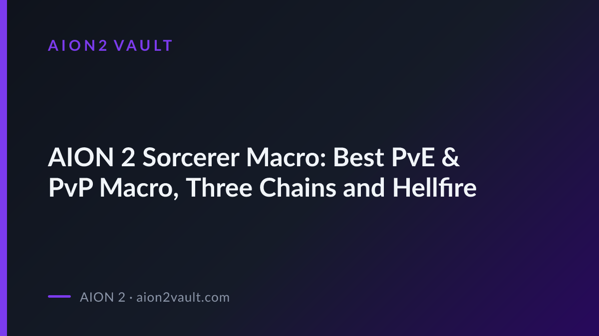 AION 2 Sorcerer Macro: Best PvE & PvP Macro, Three Chains and Hellfire